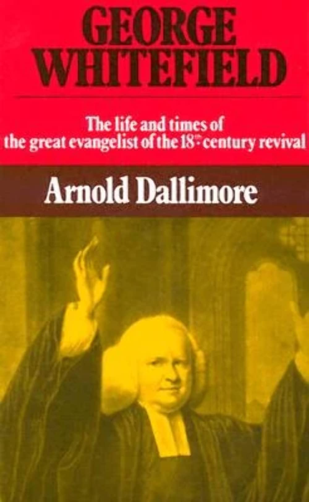 George Whitefield: The Life and Times of the Great Evangelist of the Eighteenth Century - Volume II