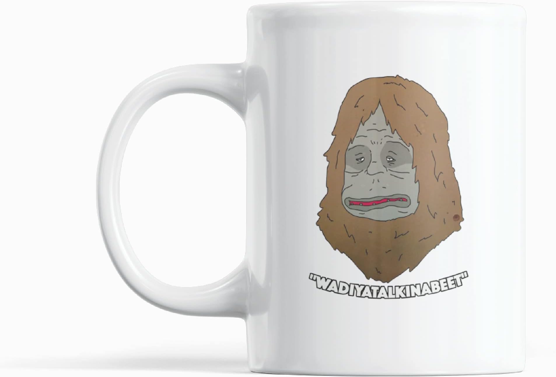 Sassy The Sasquatch Mug - Sassquatch Funny Bigfoot Sassy - Big LEZ Show Themed Mug Cup TV Series Inspired, Coffee & Tea Mug, White 110z
