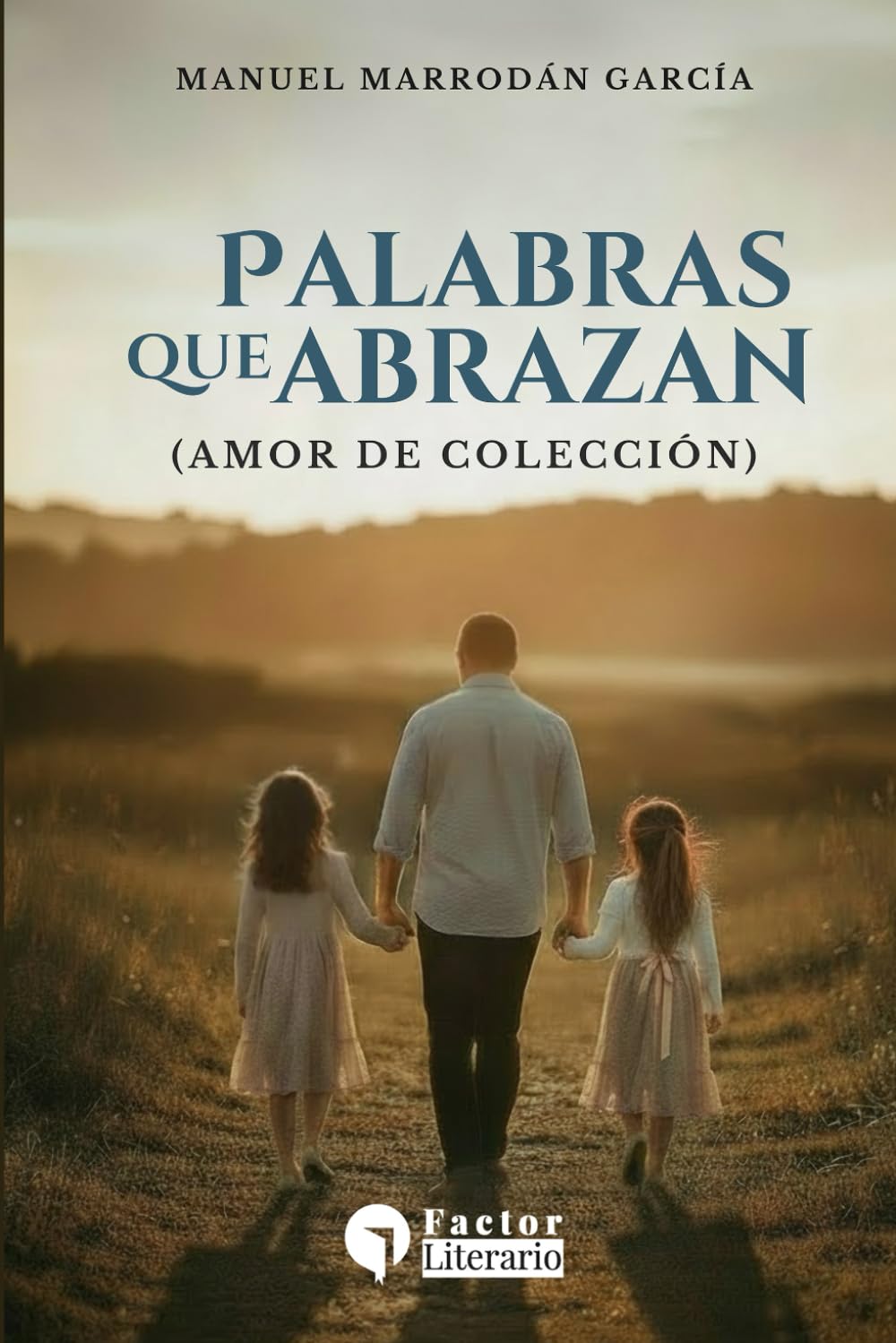PALABRAS QUE ABRAZAN: amor de colección