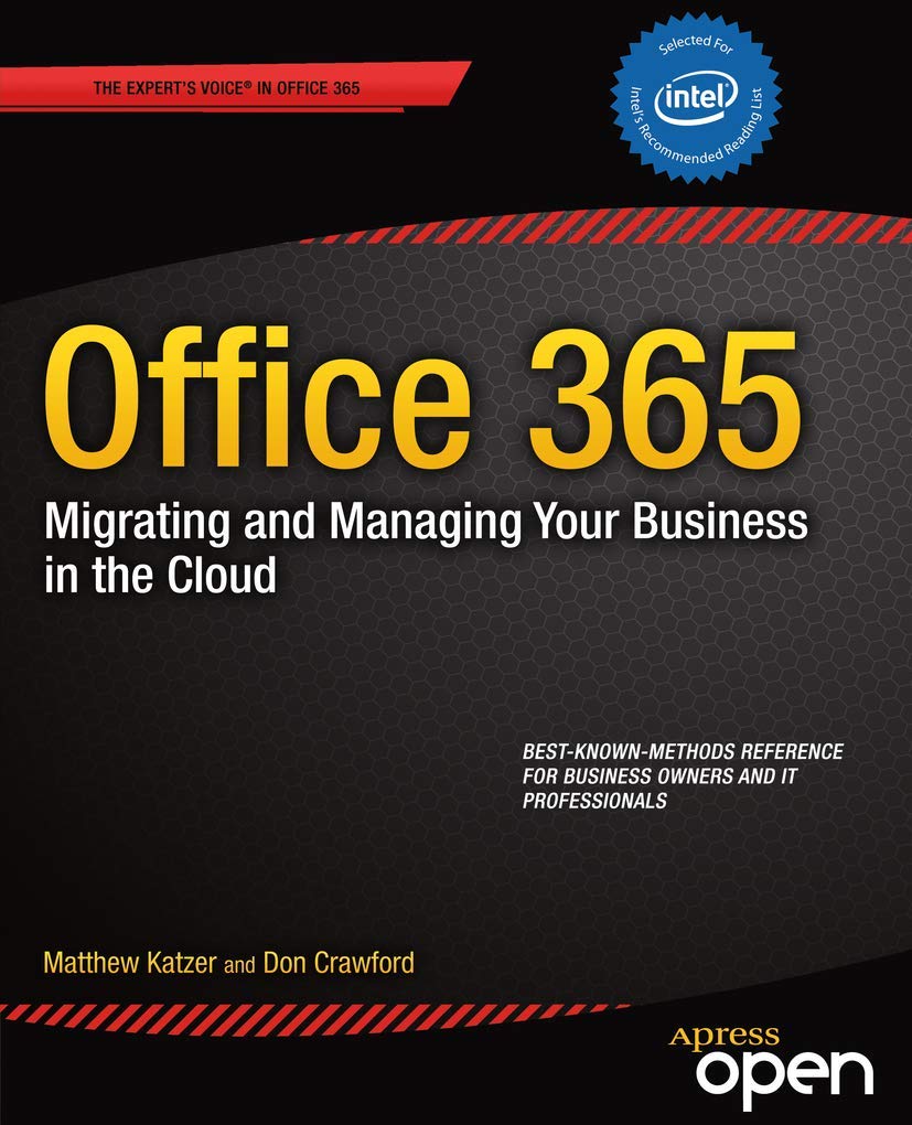 Office 365: Migrating and Managing Your Business in the Cloud: Migrating and Managing Your Business in the Cloud