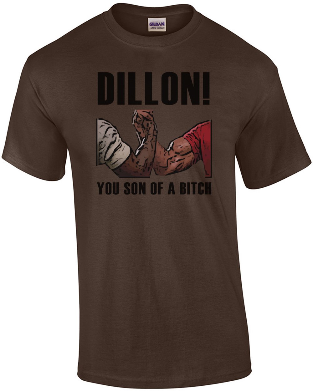 Dillon! You Son of A Bitch - Predator T-Shirt - Arnold Schwarzenegger