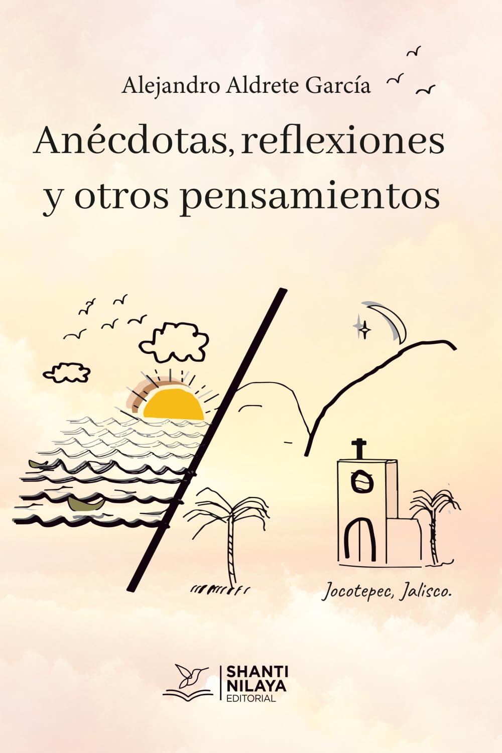 Anécdotas, reflexiones y otros pensamientos
