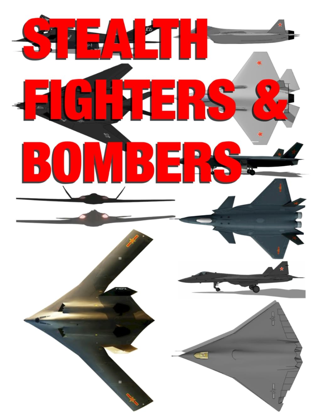 Stealth Fighters & Bombers