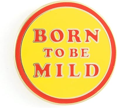 These Are Things Born to Be Mild Enamel Pin
