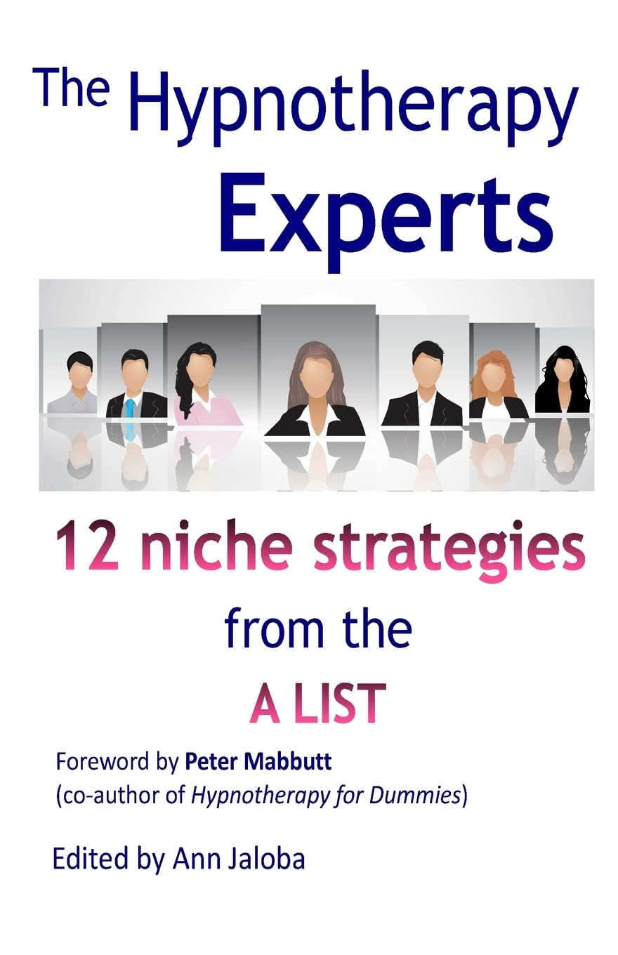 The Hypnotherapy Experts: Strategies from the 'A' list