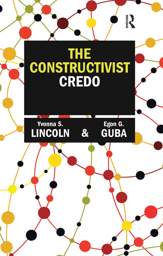 The Constructivist Credo      1st Edition, Kindle Edition