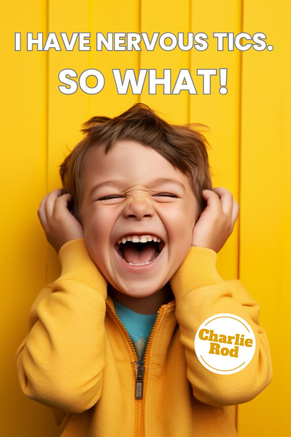 I have nervous tics. So What!: Sharing my experiences with nervous tics for those who suffer from them and for everyone who shares their life with ... concerned, or uncomfortable because of them.
