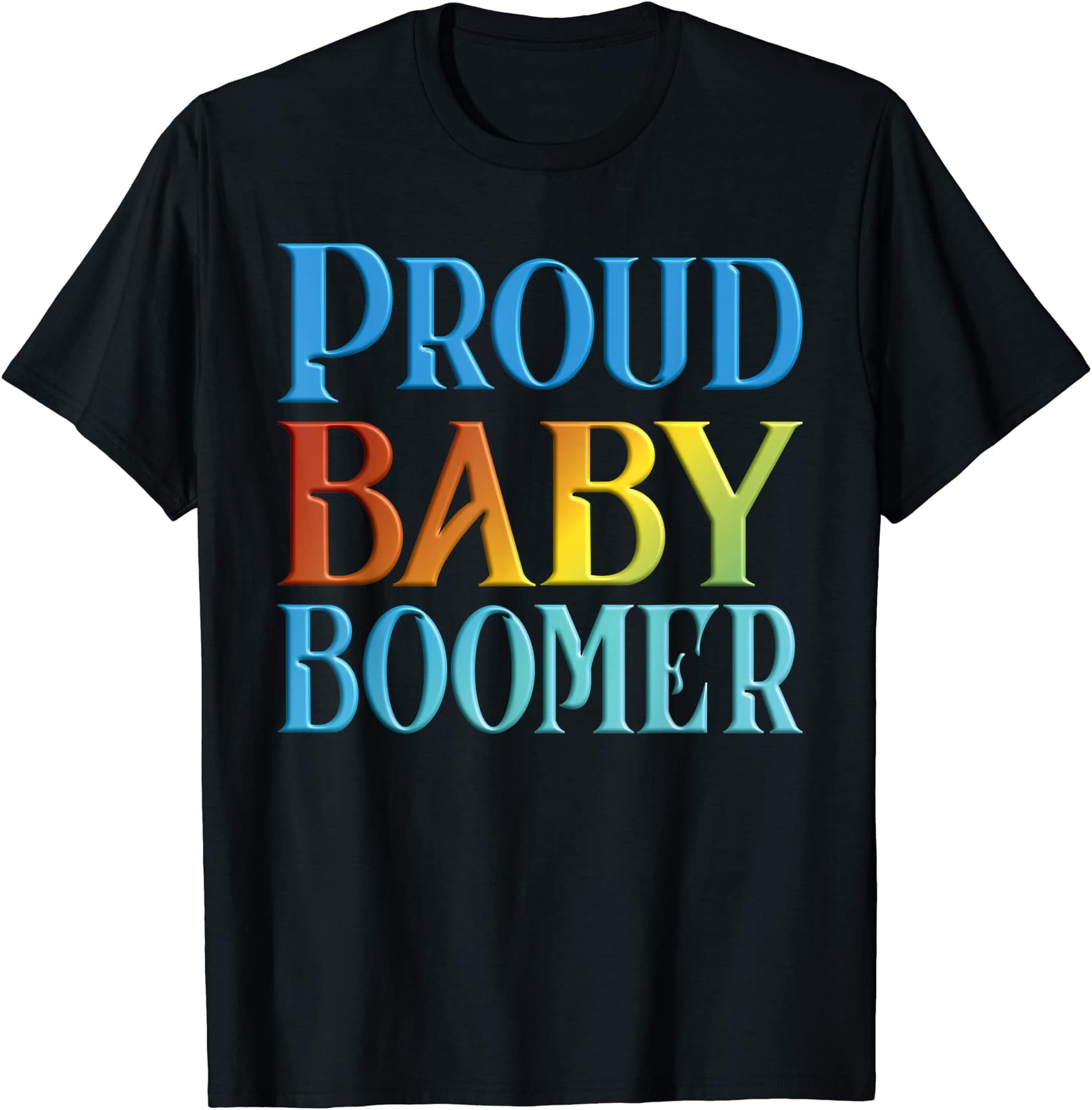 Boomer gifts by AliciaProud Baby Boomer Gift T-Shirt