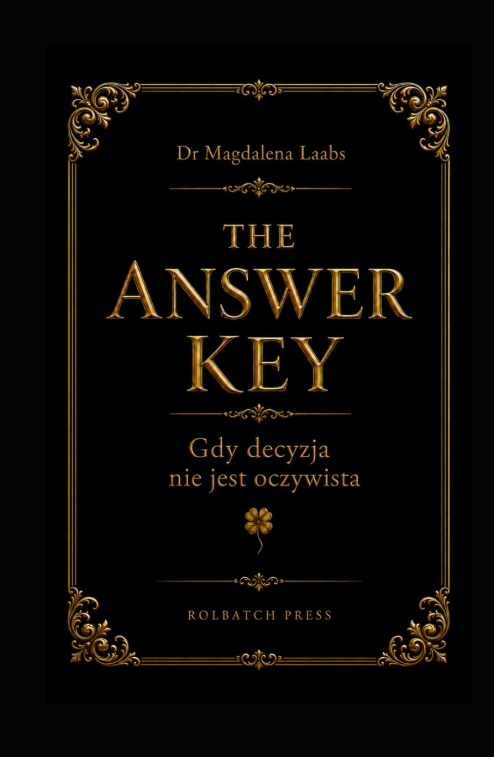 THE ANSWER KEY: Gdy decyzja nie jest oczywista