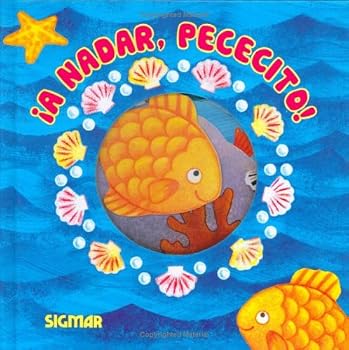 Hardcover A nadar, pececito! / Time To Swim, Little Fish (Saltarines) (Spanish Edition) [Spanish] Book