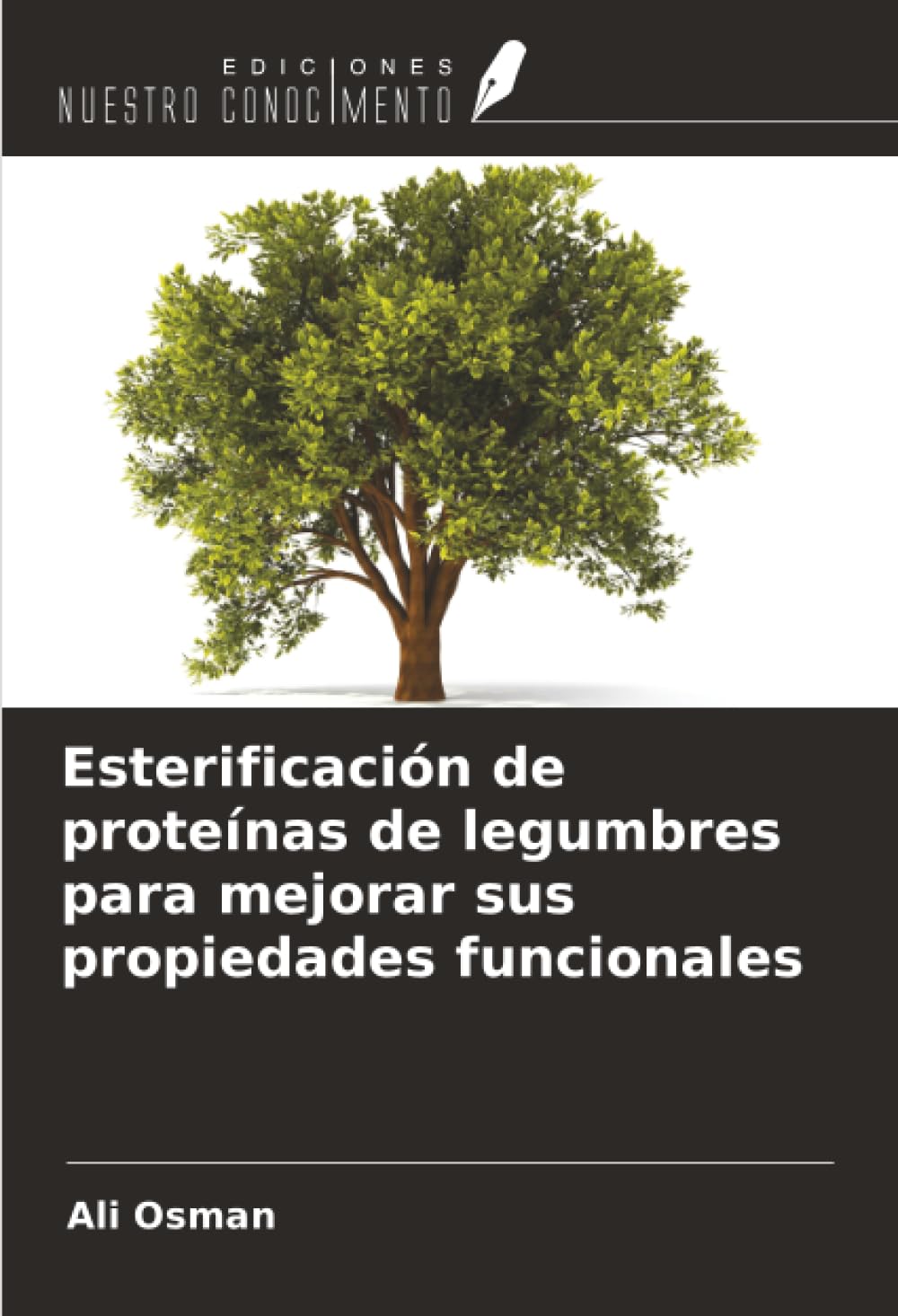Esterificación de proteínas de legumbres para mejorar sus propiedades funcionales