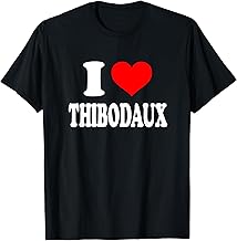 I Love Thibodaux T-Shirt