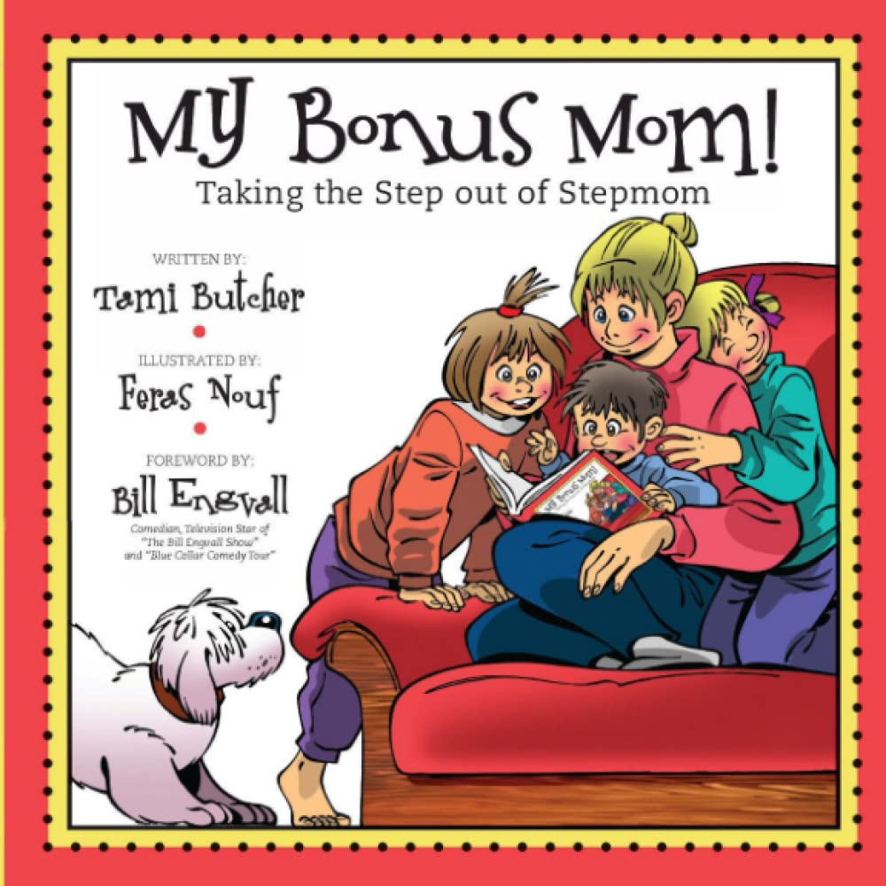 My Bonus Mom! Taking the Step out of Stepmom