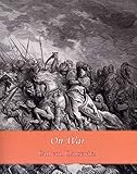 [(On War)] [By (author) (Carl Von Clausewitz] published on (December, 2010) - (Carl Von Clausewitz