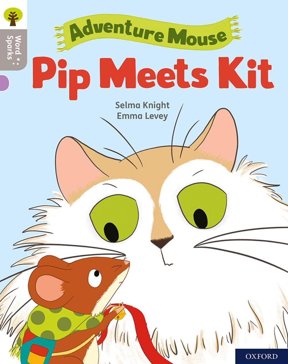 Oxford Reading Tree Word Sparks: Level 1: Pip Meets Kit by Selma Knight