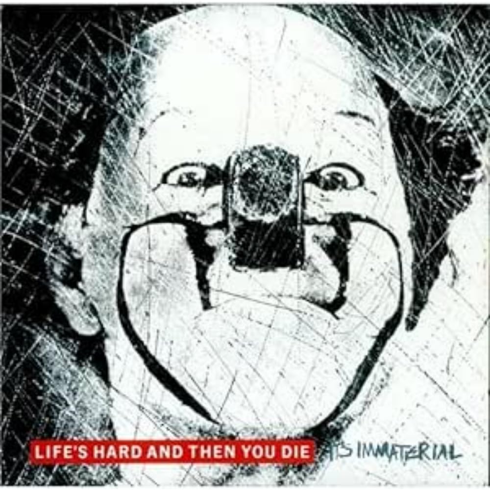 Life's Hard Then You Die [VINYL]
