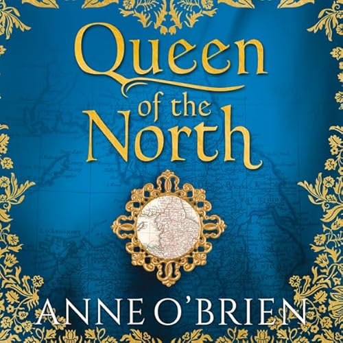 Queen of the North Audiolivro Por Anne O'Brien capa