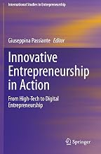 Innovative Entrepreneurship in Action: From High-Tech to Digital Entrepreneurship (International Studies in Entrepreneurship)
