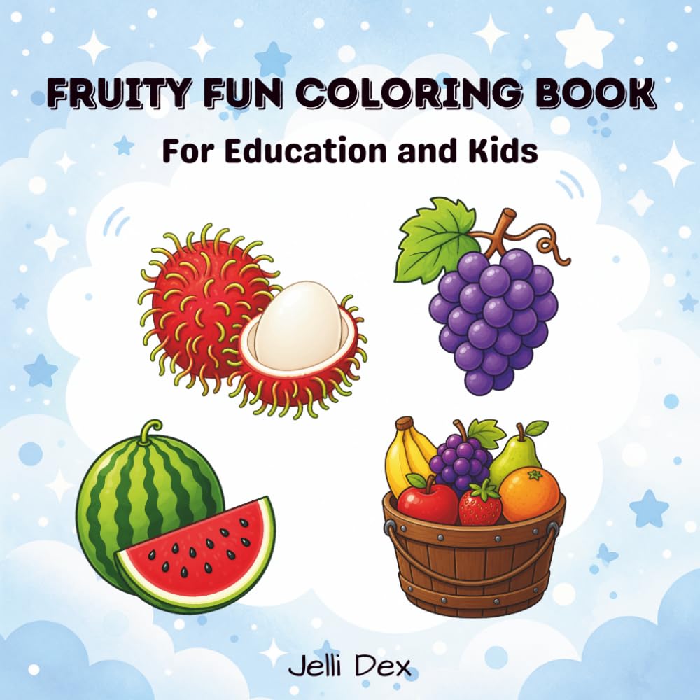 Fruity Fun Coloring Book: For Education and Kids