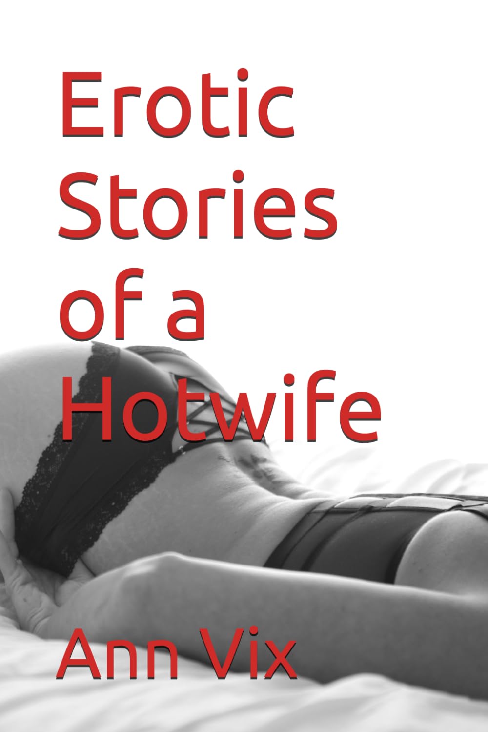 Erotic Stories of a Hotwife