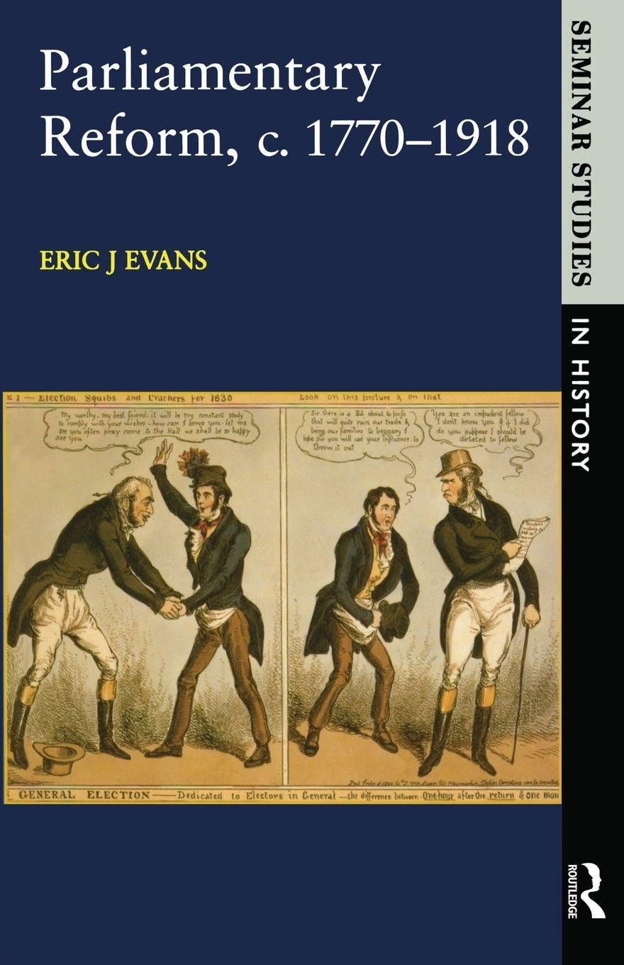 Parliamentary Reform in Britain, c. 1770-1918 by Eric J. Evans - 9780582294677