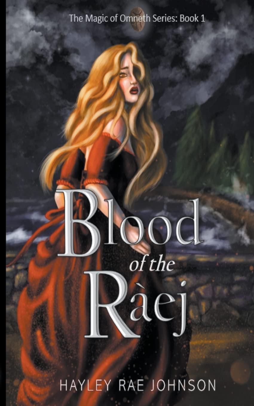 Blood of the Rej: 1 (The Magic of Omneth)