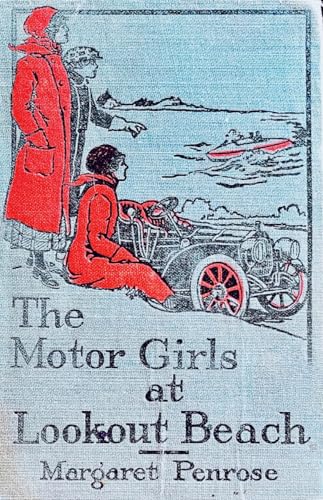 The motor girls at Lookout Beach, or, in quest ... B000GZEJI8 Book Cover