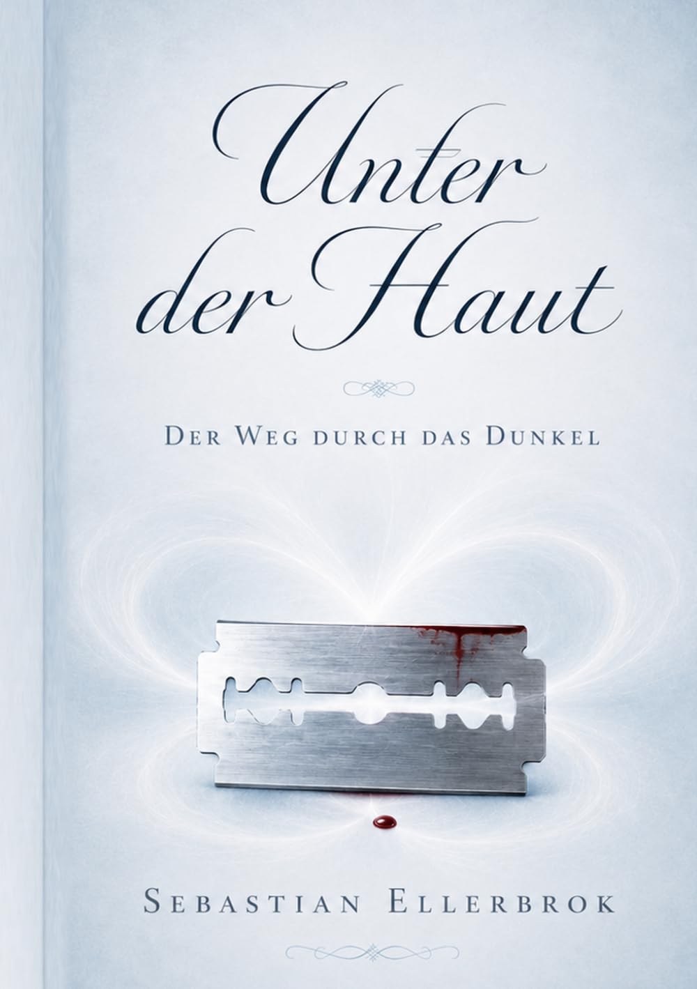 Unter der Haut: Der Weg durch das Dunkel