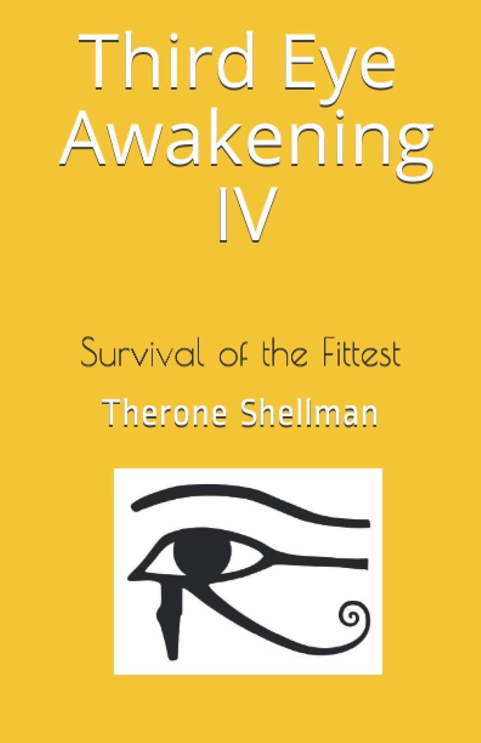Third Eye Awakening: Survival of the Fittest