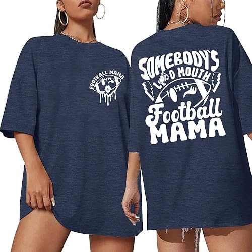 Oversized Football Mom Shirt Women Funny Game Day Shirts Somebody's Loud Mouth Football Mama Tshirt Ball Season Tee Top - X-Large - Blue