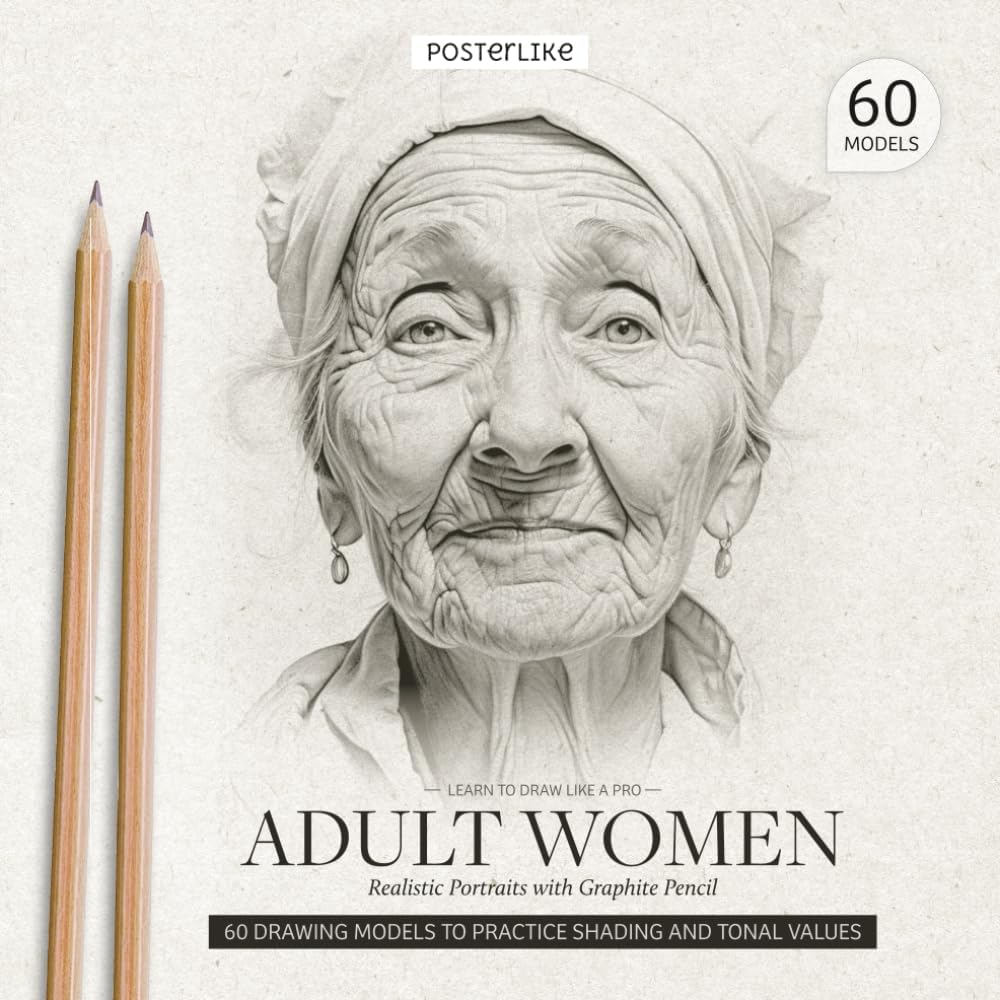 Learn to Draw Like a Pro. Adult Women. Realistic Portraits with Graphite Pencil: Beauty and experience (Art in Your Hands: Drawing and Color in Realistic Portraits)