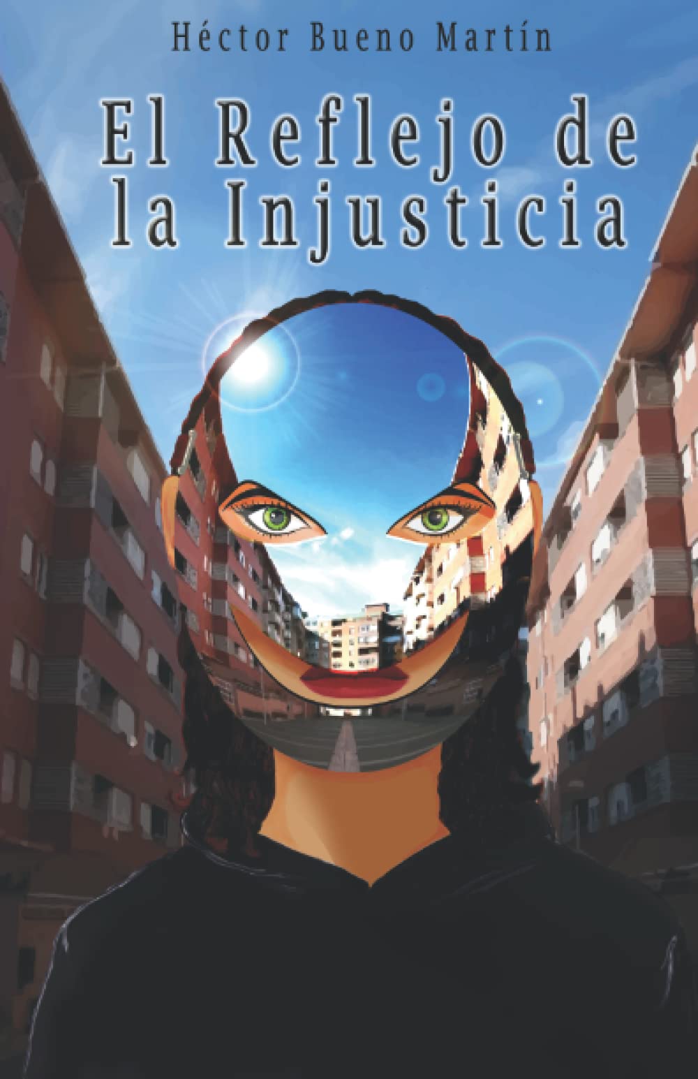 El Reflejo de la Injusticia: 1 (SAGA DEL REFLEJO)