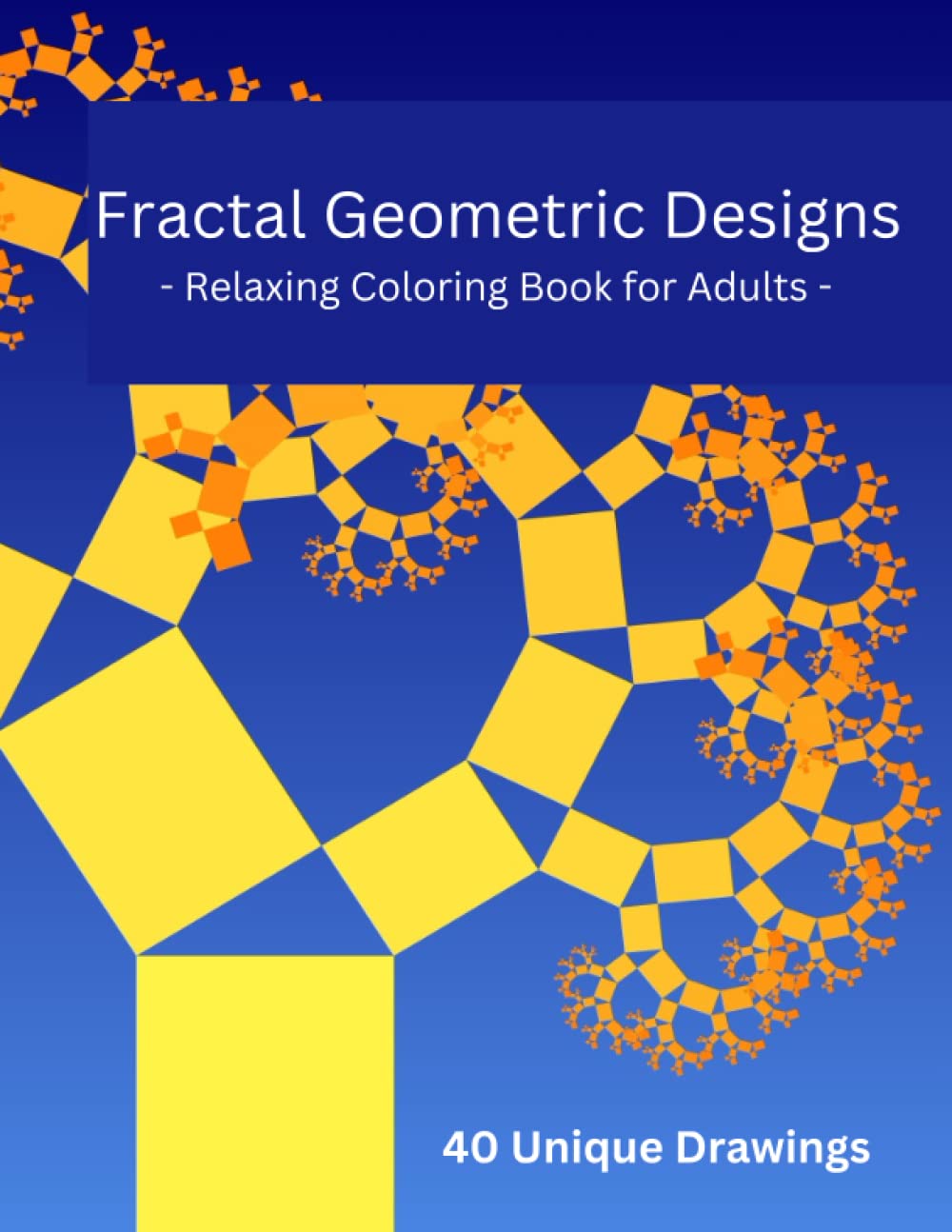 Relaxing Fractal Drawing Book for Adults