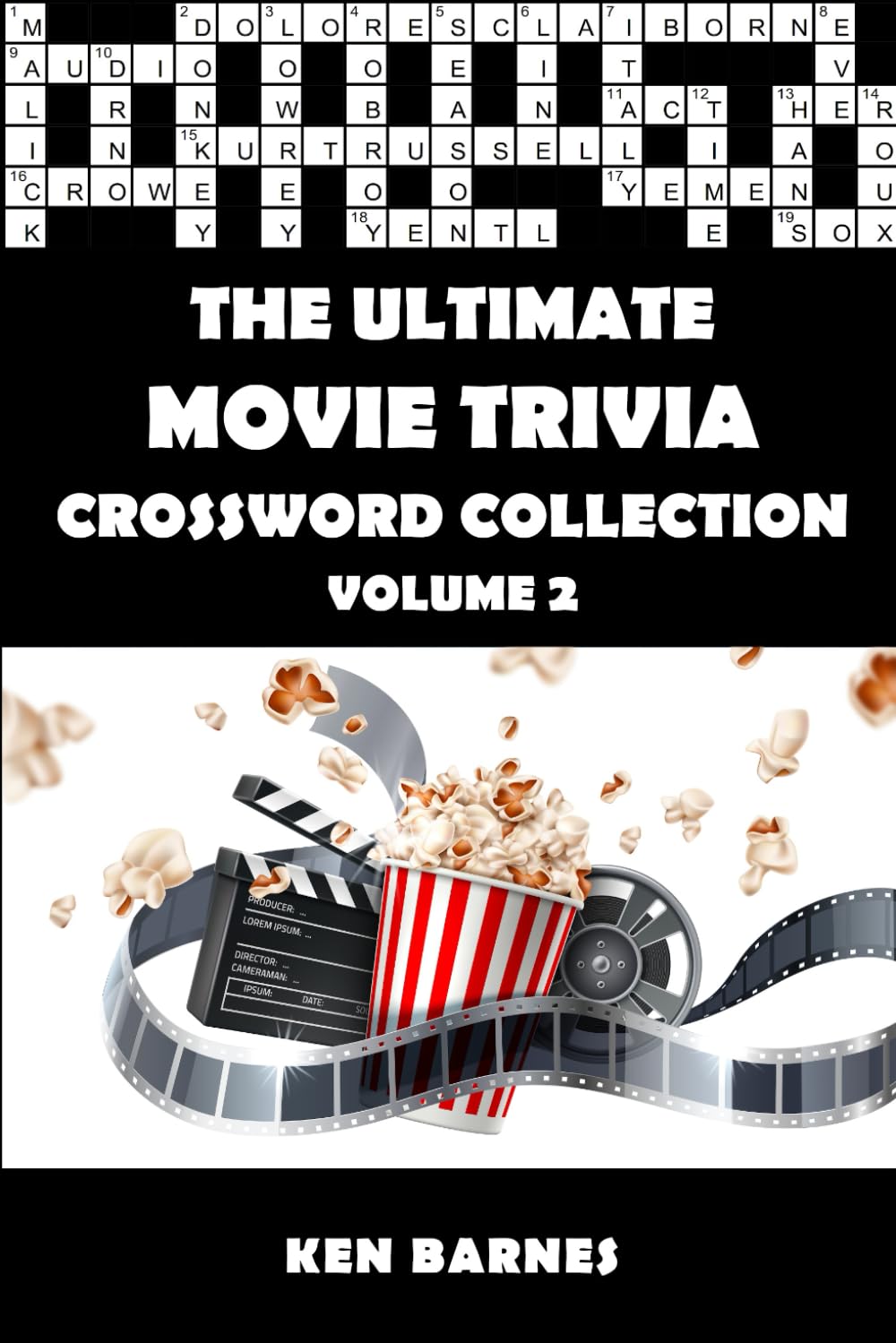 The Ultimate Movie Trivia Crossword Collection Volume 2: The complete movie themed crossword collection for adults and clever kids
