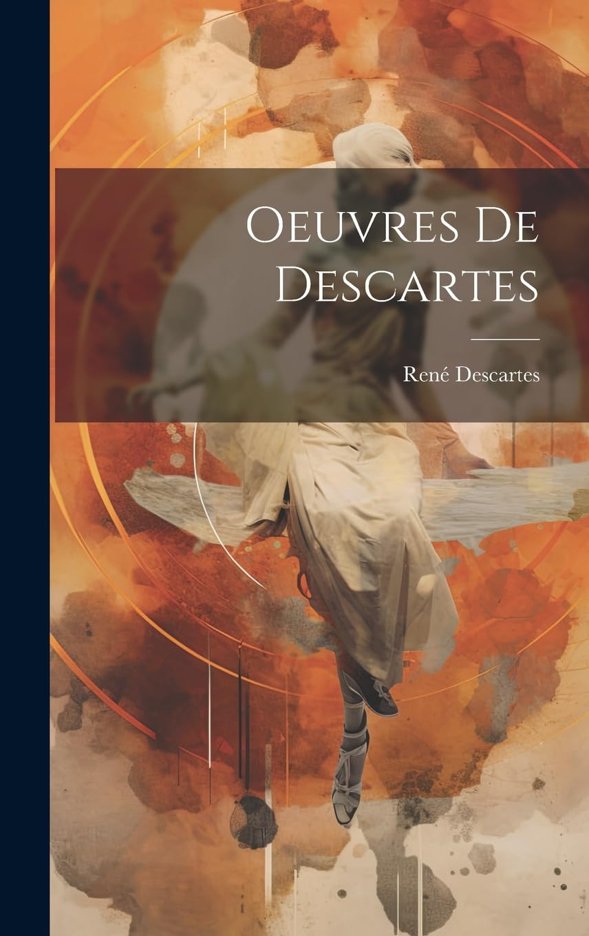 Oeuvres de Descartes : René, Descartes: Amazon.ca: Books