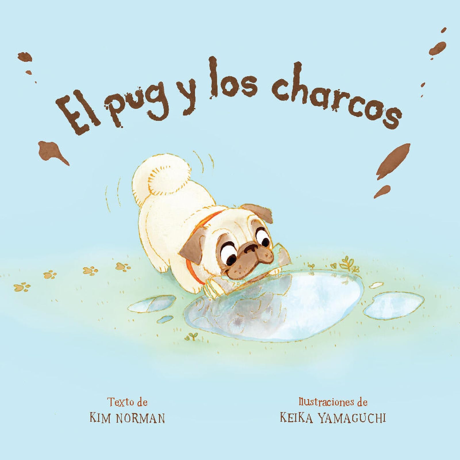 El pug y los charcos (Spanish Edition) by Kim Norman (Paperback Book)