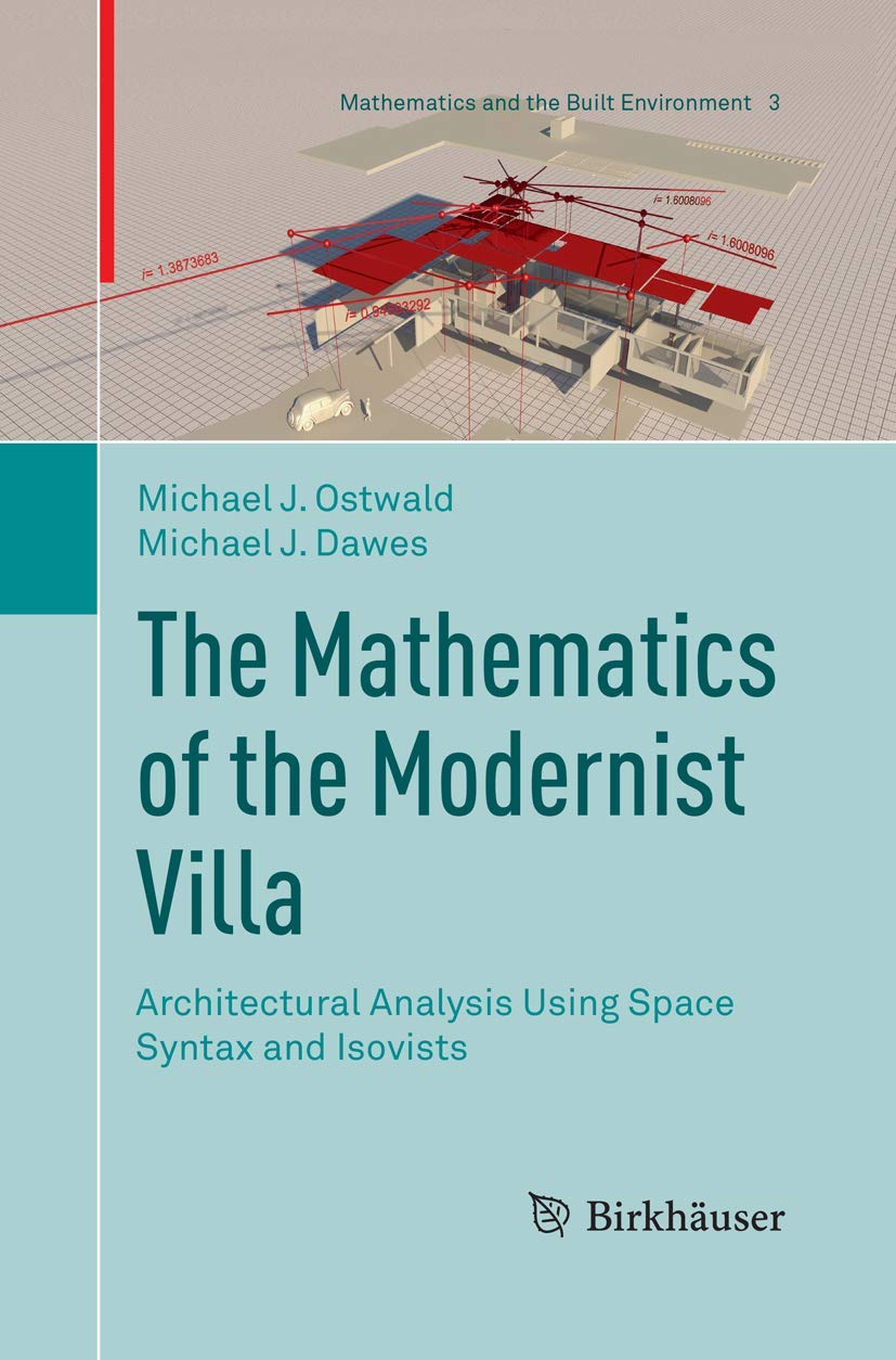 The Mathematics of the Modernist Villa Livre d'Analyse Architecturale Space Syntax