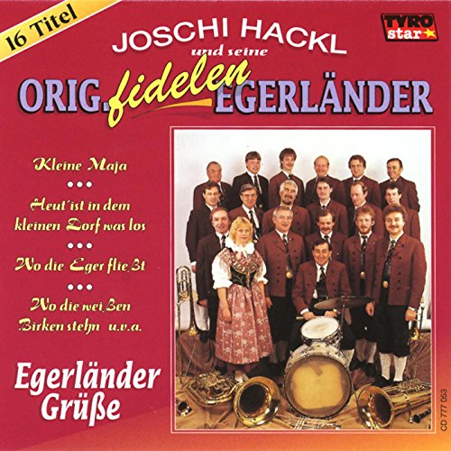 Egerländer Grüße von Joschi Hackl Und Seine Original Fidelen Egerländer