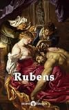 Delphi Complete Works of Peter Paul Rubens (Illustrated) (Masters of Art Book 14)