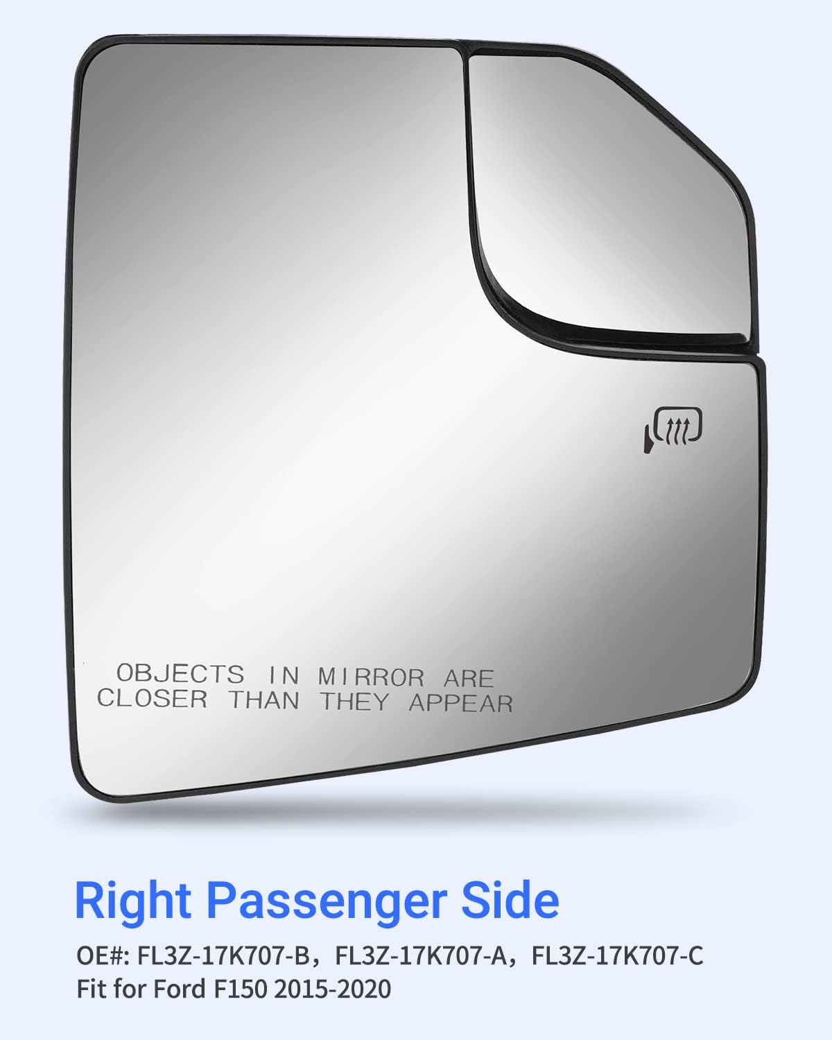 Passenger Side Mirror Glass Compatible with 2015 2016 2017 2018 2019 2020 F150 Right Side Heated Convex Mirror Glass with Blind Spot mirror Replace FL3Z17K707A FL3Z-17K707-A, FL3Z-17K707-B/C/D
