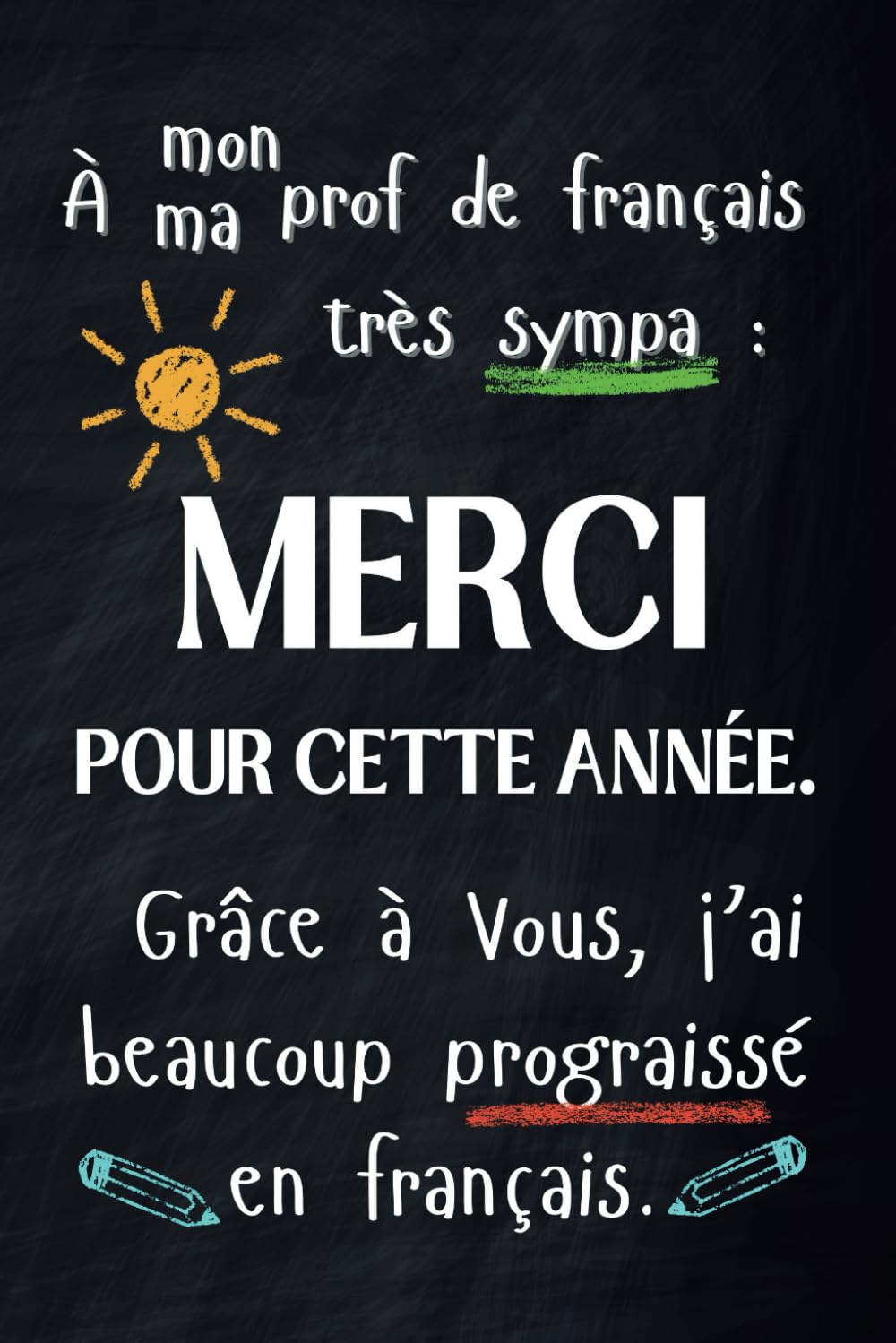 À mon prof de français très sympa: Agenda cadeau de fin d'année pour un professeur, un enseignant (French Edition)
