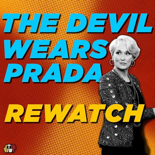 The Devil Wears Prada Rewatch &mdash; 20 Years Later
