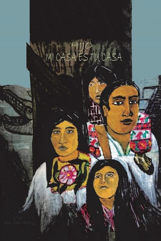Hijo, Mi Casa Es Tu Casa (Spanish Edition)