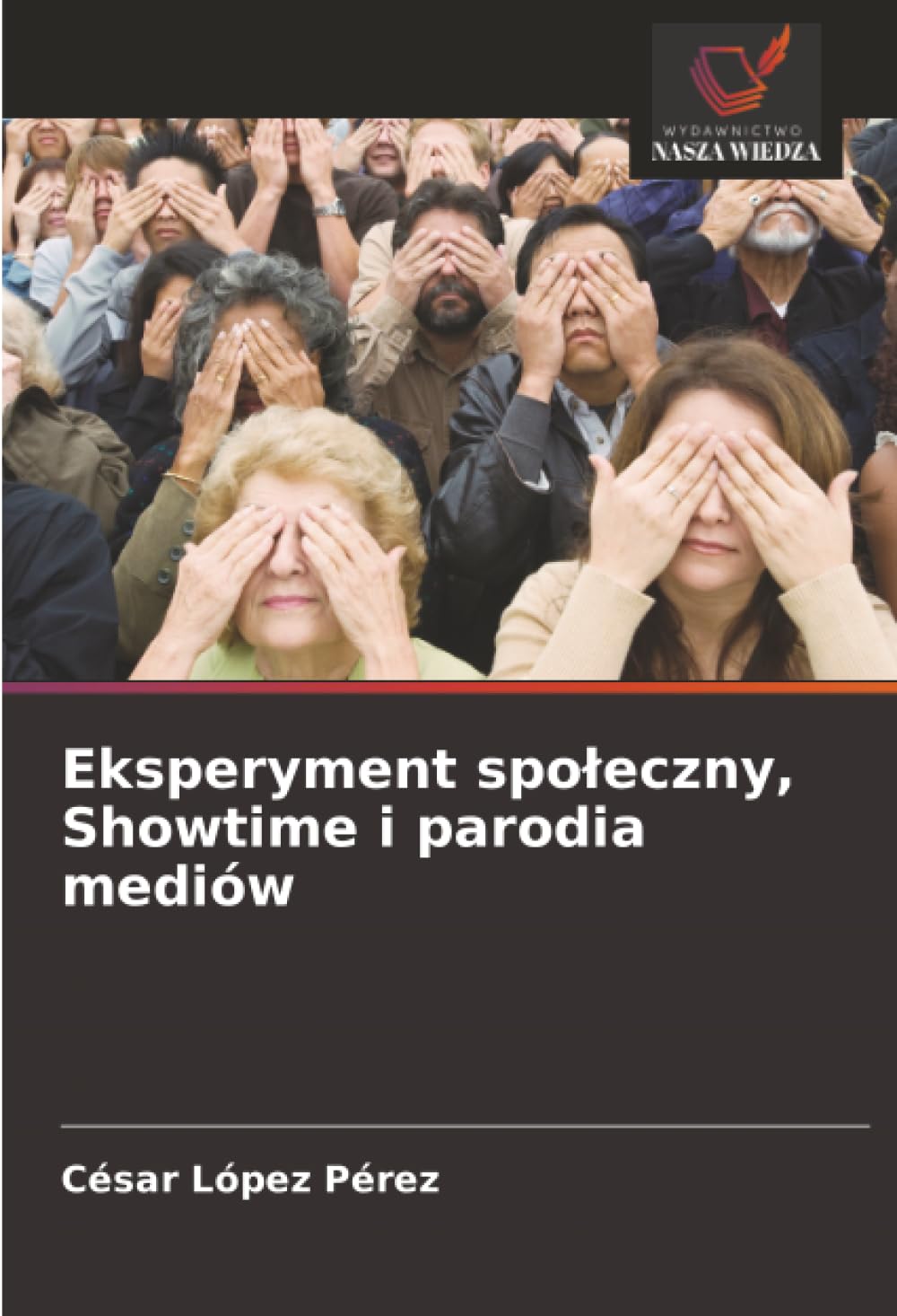 Eksperyment spoleczny, Showtime i parodia mediów