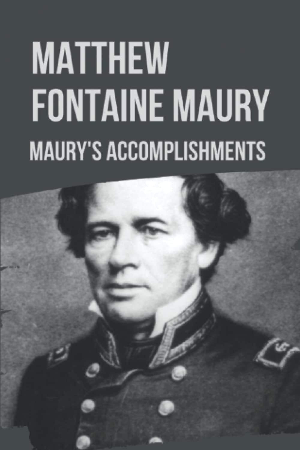Matthew Fontaine Maury: Maury's Accomplishments