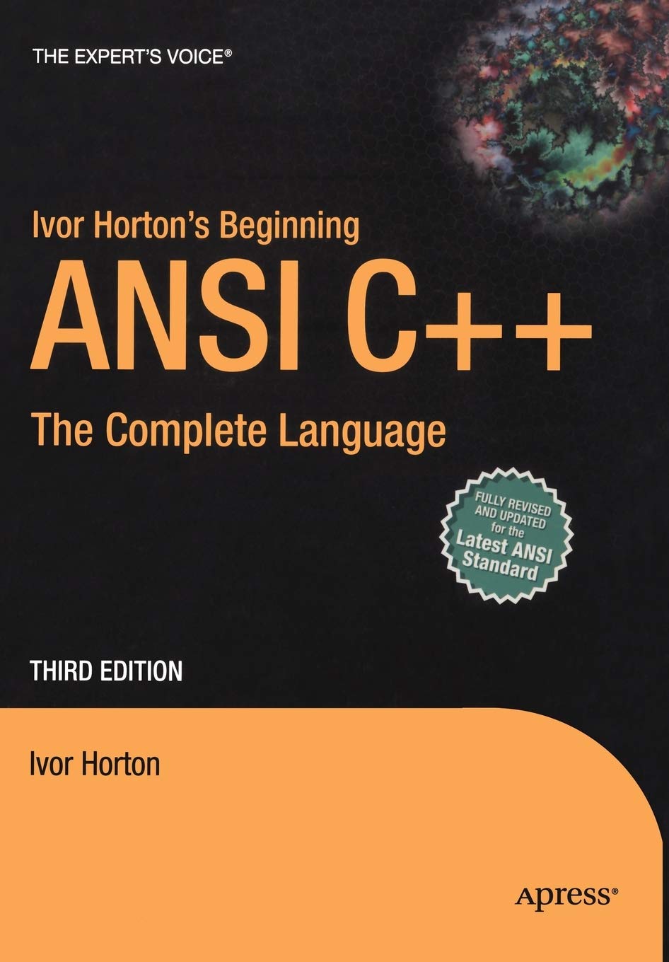 Ivor Horton's Beginning ANSI C++: The Complete Language (Expert's Voice)