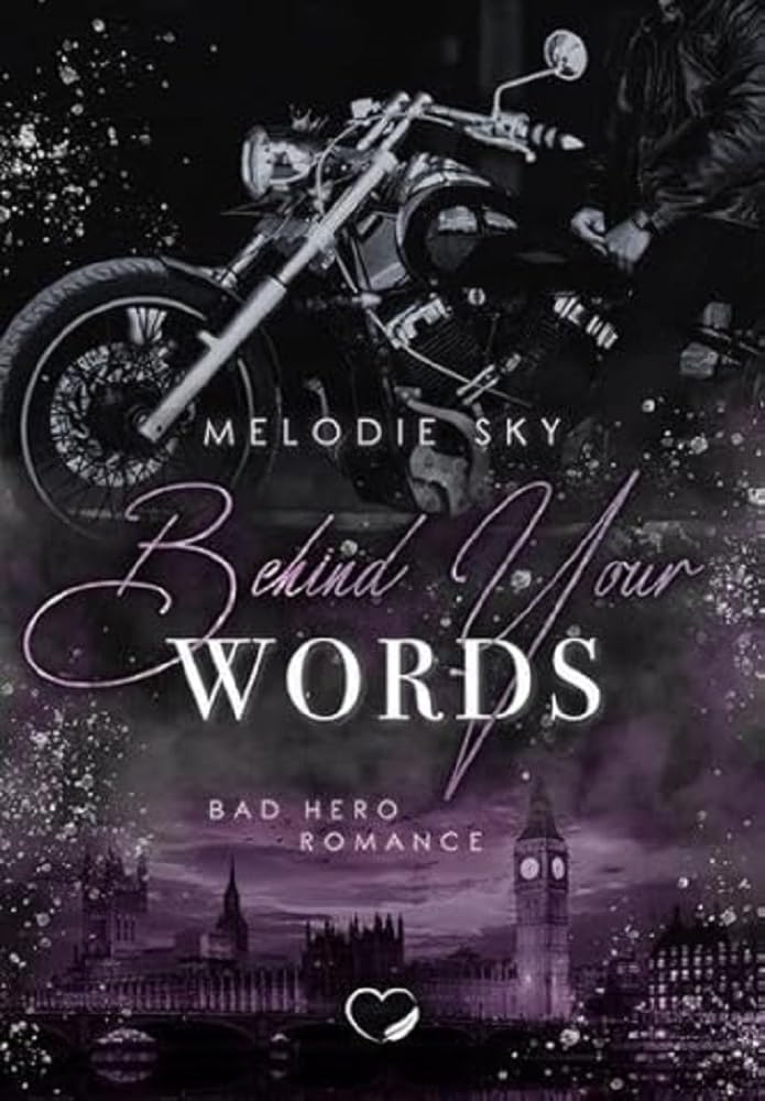 Federherz Verlag (Nova Md) Behind Your Words: Bad Hero Romance (Behind Your Secrets)