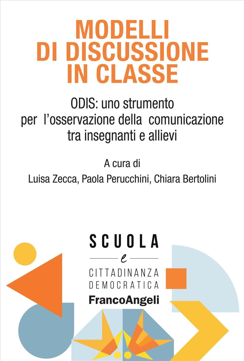 Modelli Di Discussione In Classe. Odis: Uno Strumento Per L'osservazione Della Comunicazione Tra Insegnanti E Allievi - 4