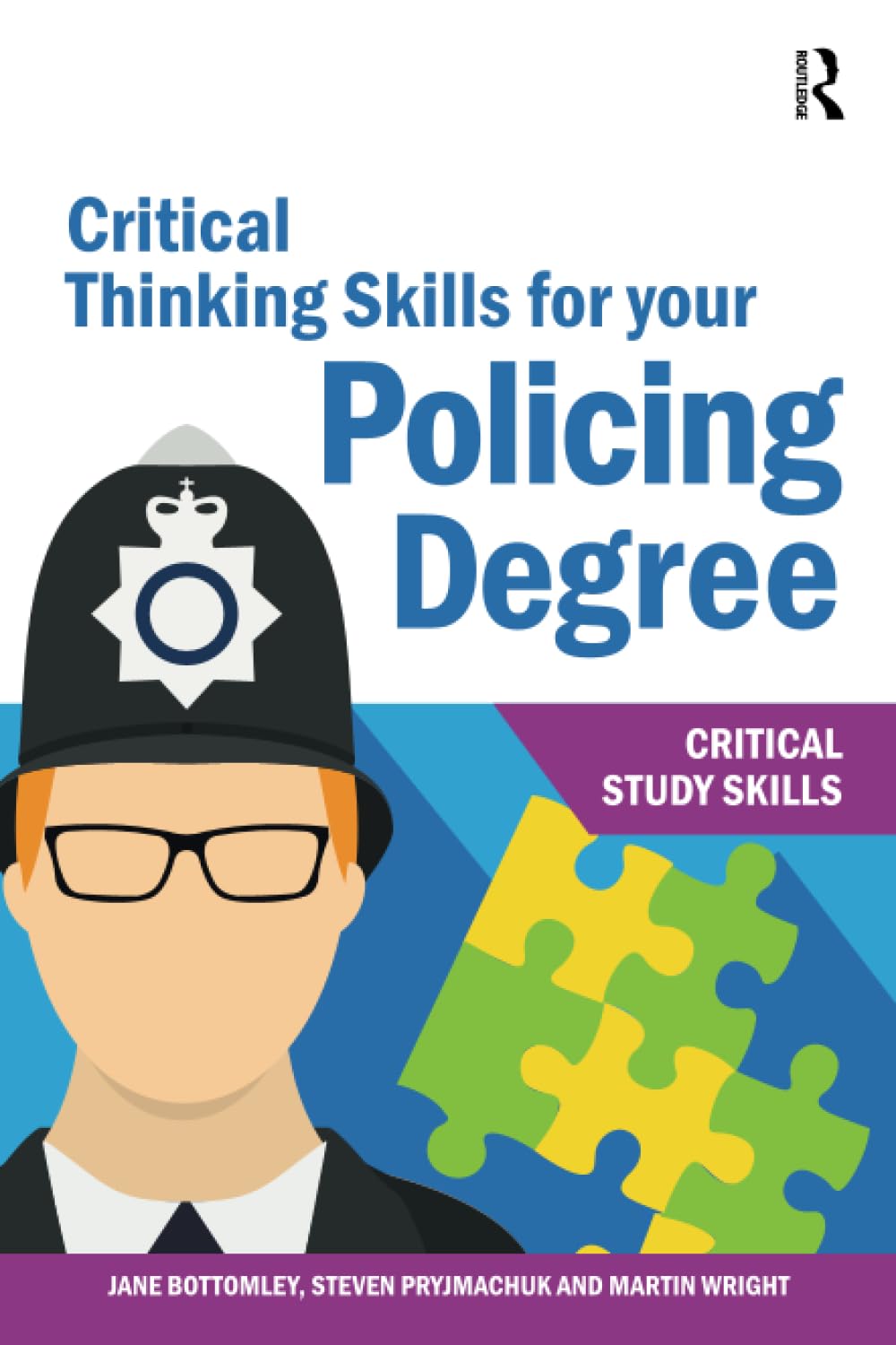 Critical Thinking Skills for your Policing Degree (Critical Study Skills)