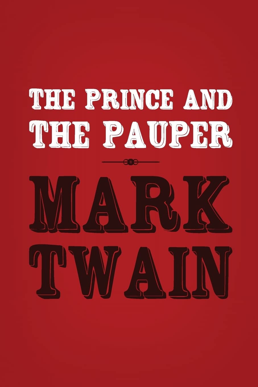 The Prince and the Pauper: Original & Unabridged